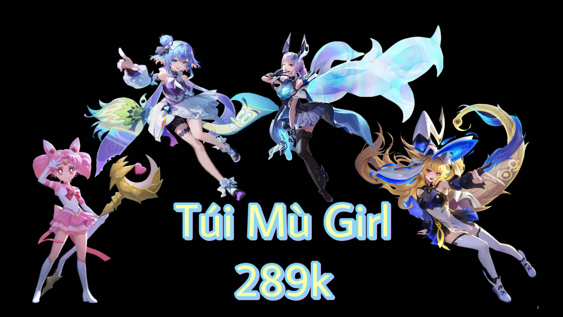 Túi Mù Fan Girl 289k TỈ LỆ SKIN SSS NỮ LÊN TỚI 35%